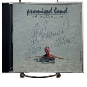 Ed Kilbourne Promised Land (CD, 1999, Signed, Fly by Night)